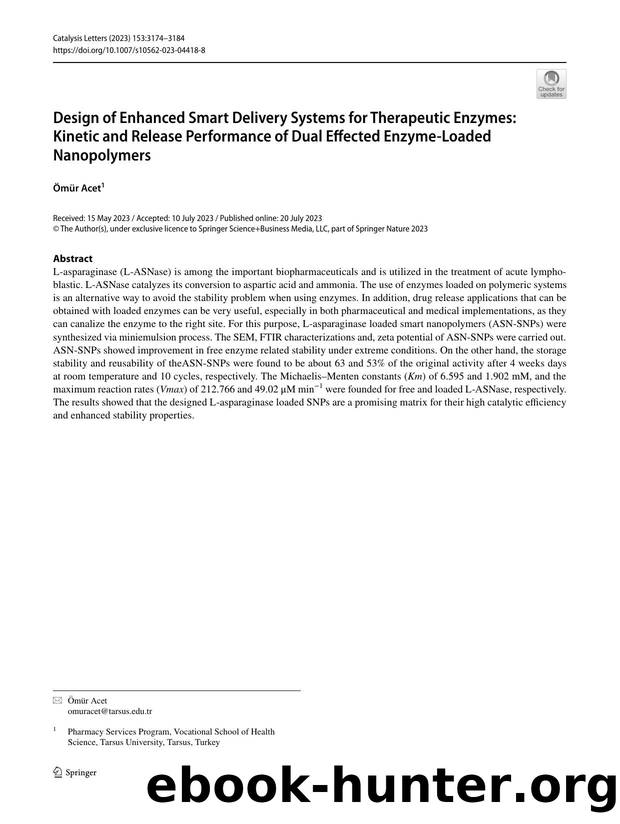 Design of Enhanced Smart Delivery Systems for Therapeutic Enzymes: Kinetic and Release Performance of Dual Effected Enzyme-Loaded Nanopolymers by Ömür Acet