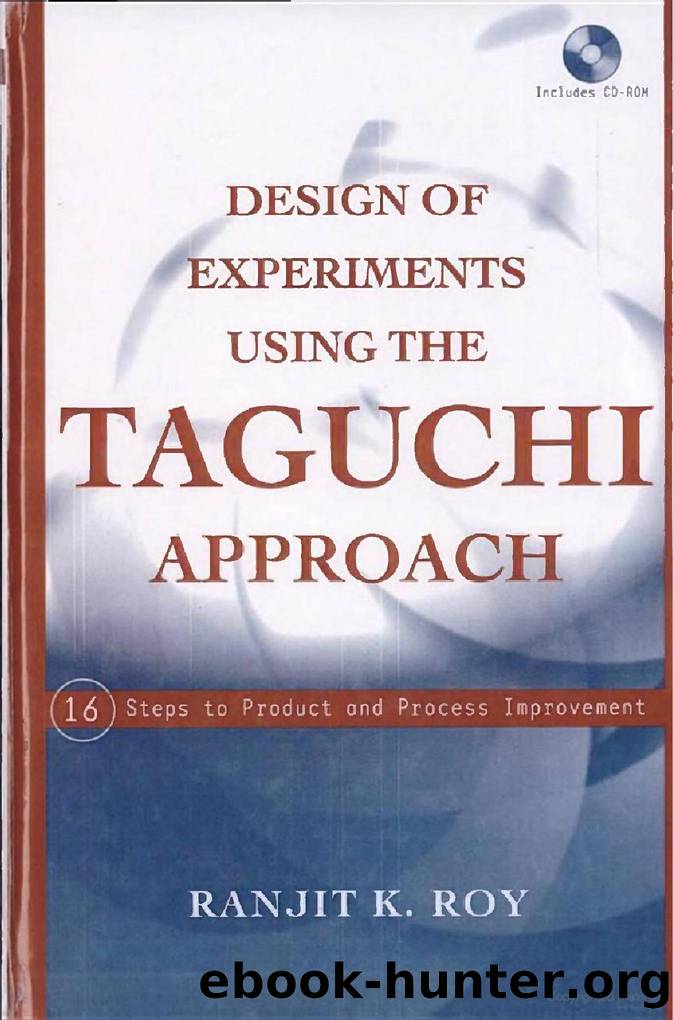 Design of Experiments Using the Taguchi Approach by Unknown