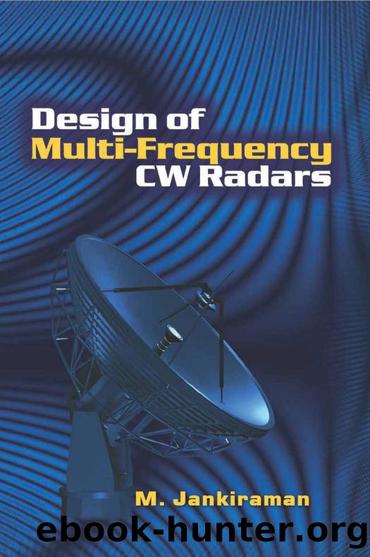 Design of Multi-Frequency CW Radars by M. Jankiraman