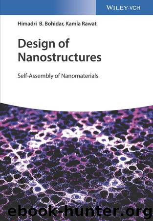 Design of Nanostructures by Bohidar Himadri B. Rawat Kamla. & Kamla Rawat