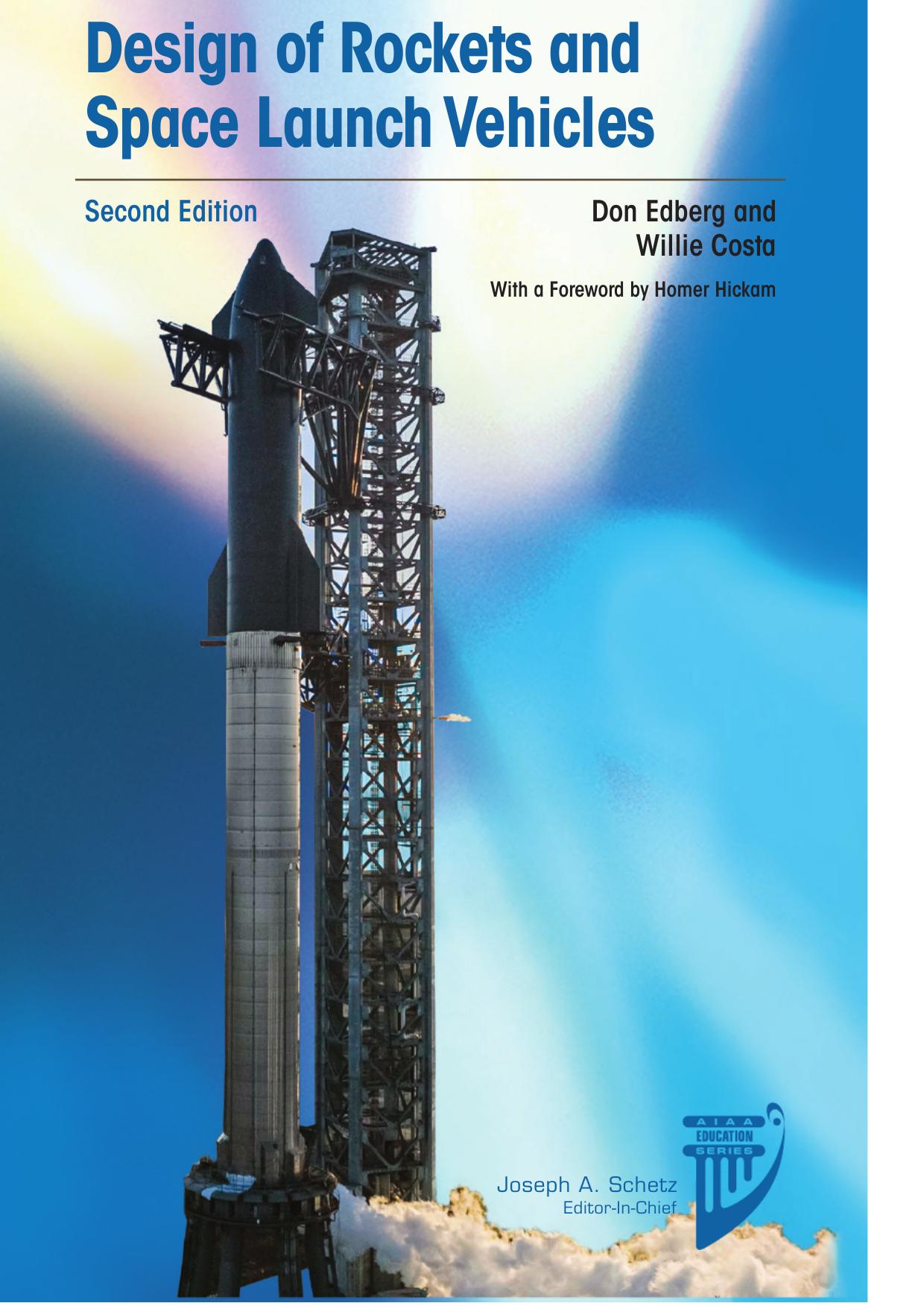 Design of Rockets and Space Launch Vehicles by Don Edberg Willie Costa