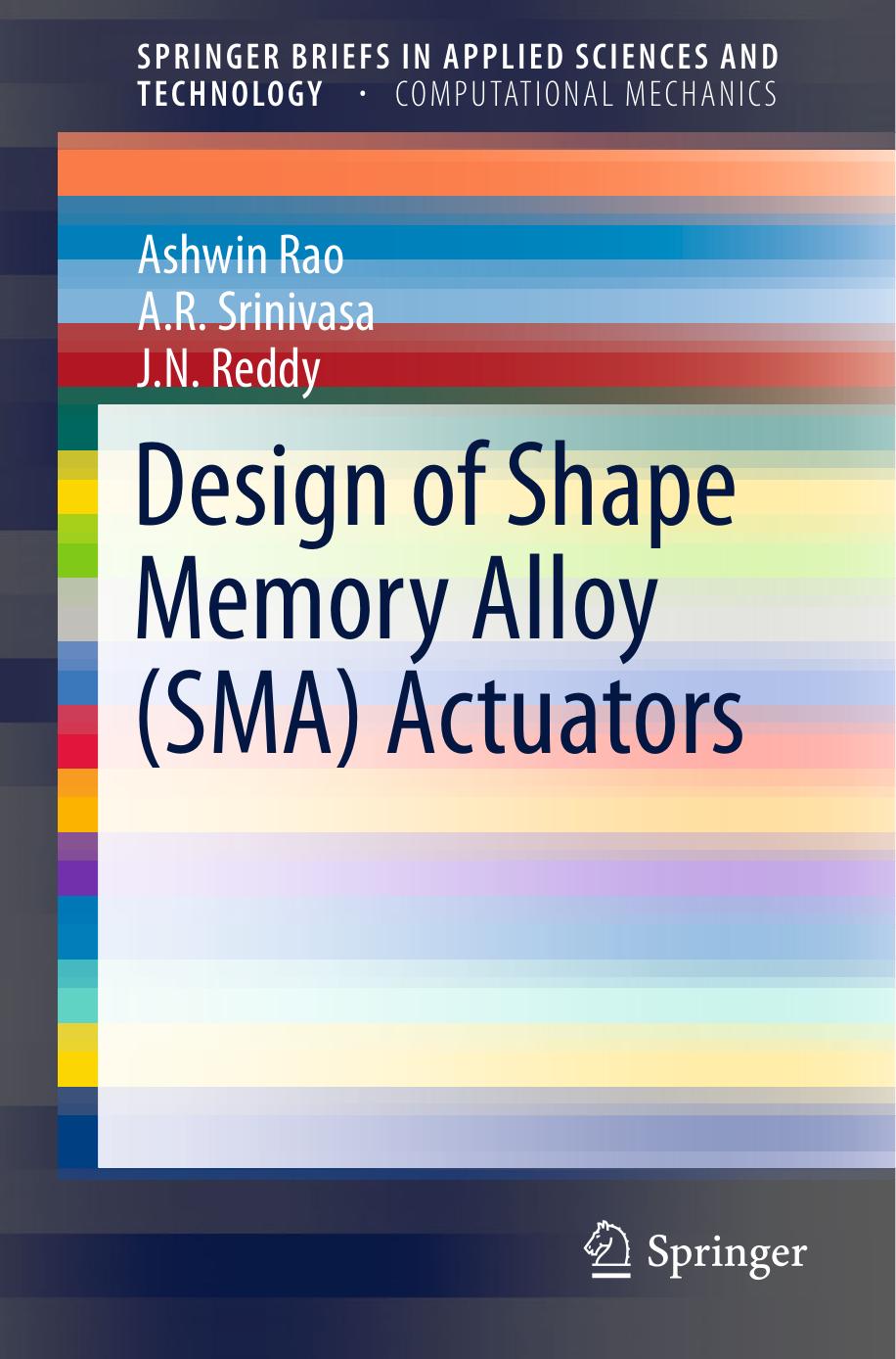 Design of Shape Memory Alloy (SMA) Actuators (2015) by Unknown