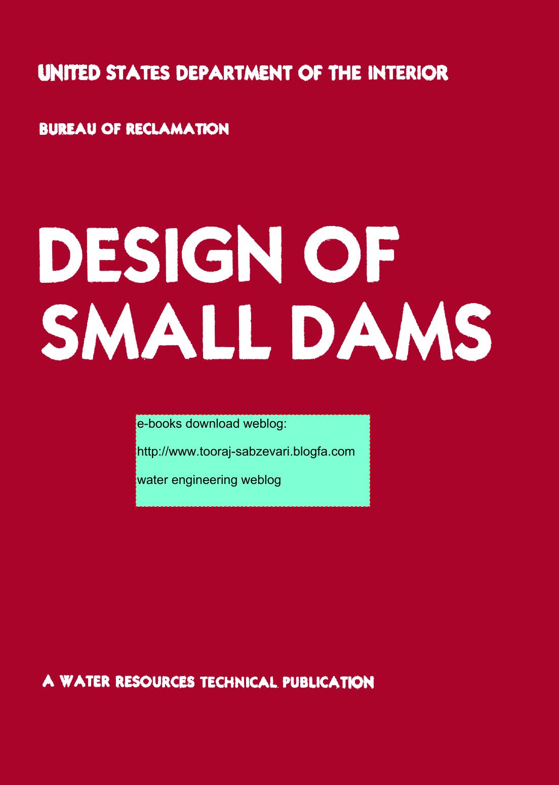 Design of Small Dams by U.S. Bureau of Reclamation