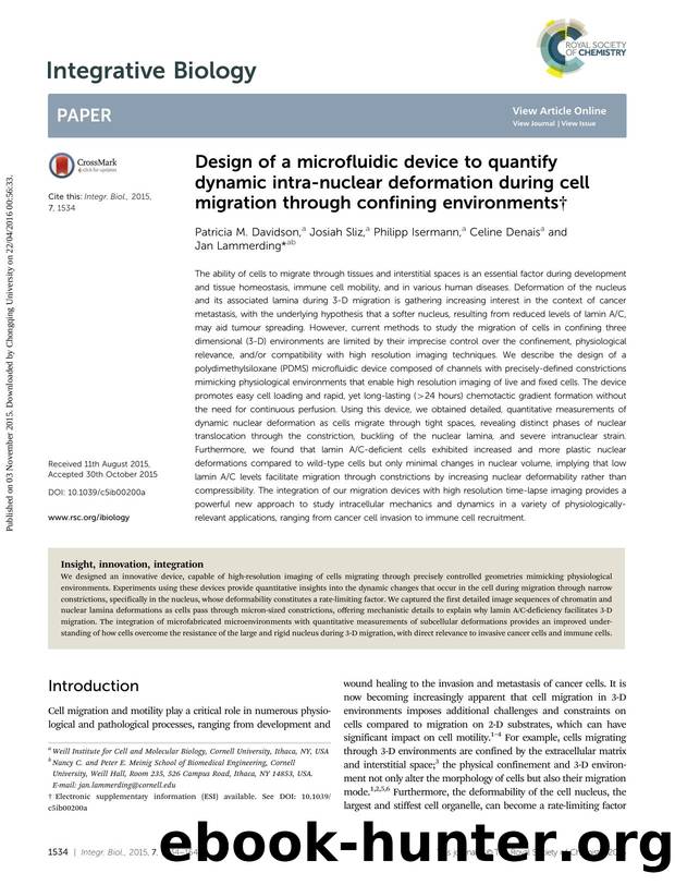 Design of a microfluidic device to quantify dynamic intra-nuclear deformation during cell migration through confining environments by Patricia M. Davidson & Josiah Sliz & Philipp Isermann & Celine Denais & Jan Lammerding