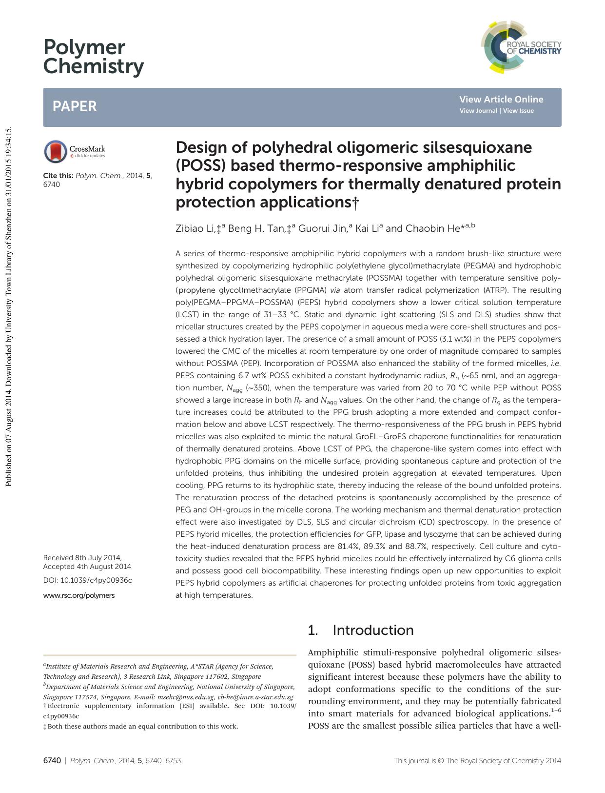 Design of polyhedral oligomeric silsesquioxane (POSS) based thermo-responsive amphiphilic hybrid copolymers for thermally denatured protein protection applications by Zibiao Li Beng H. Tan Guorui Jin Kai Li Chaobin He
