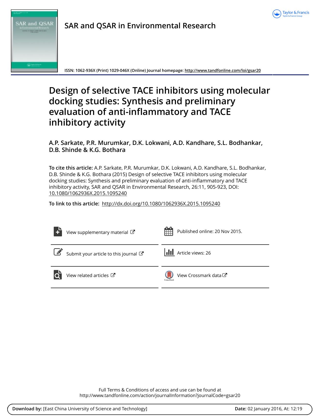 Design of selective TACE inhibitors using molecular docking studies: Synthesis and preliminary evaluation of anti-inflammatory and TACE inhibitory activity by A.P. Sarkate