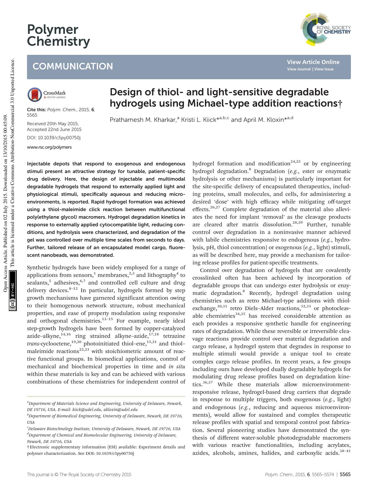 Design of thiol- and light-sensitive degradable hydrogels using Michael-type addition reactions by Prathamesh M. Kharkar Kristi L. Kiick April M. Kloxin