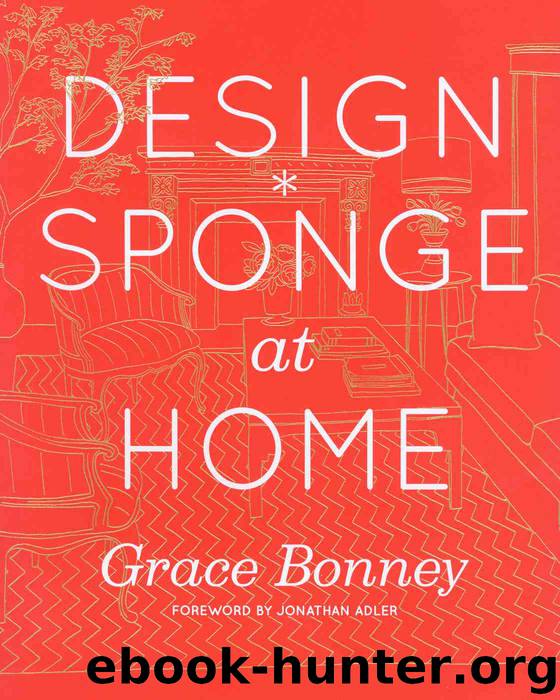 Design*Sponge at Home by Grace Bonney
