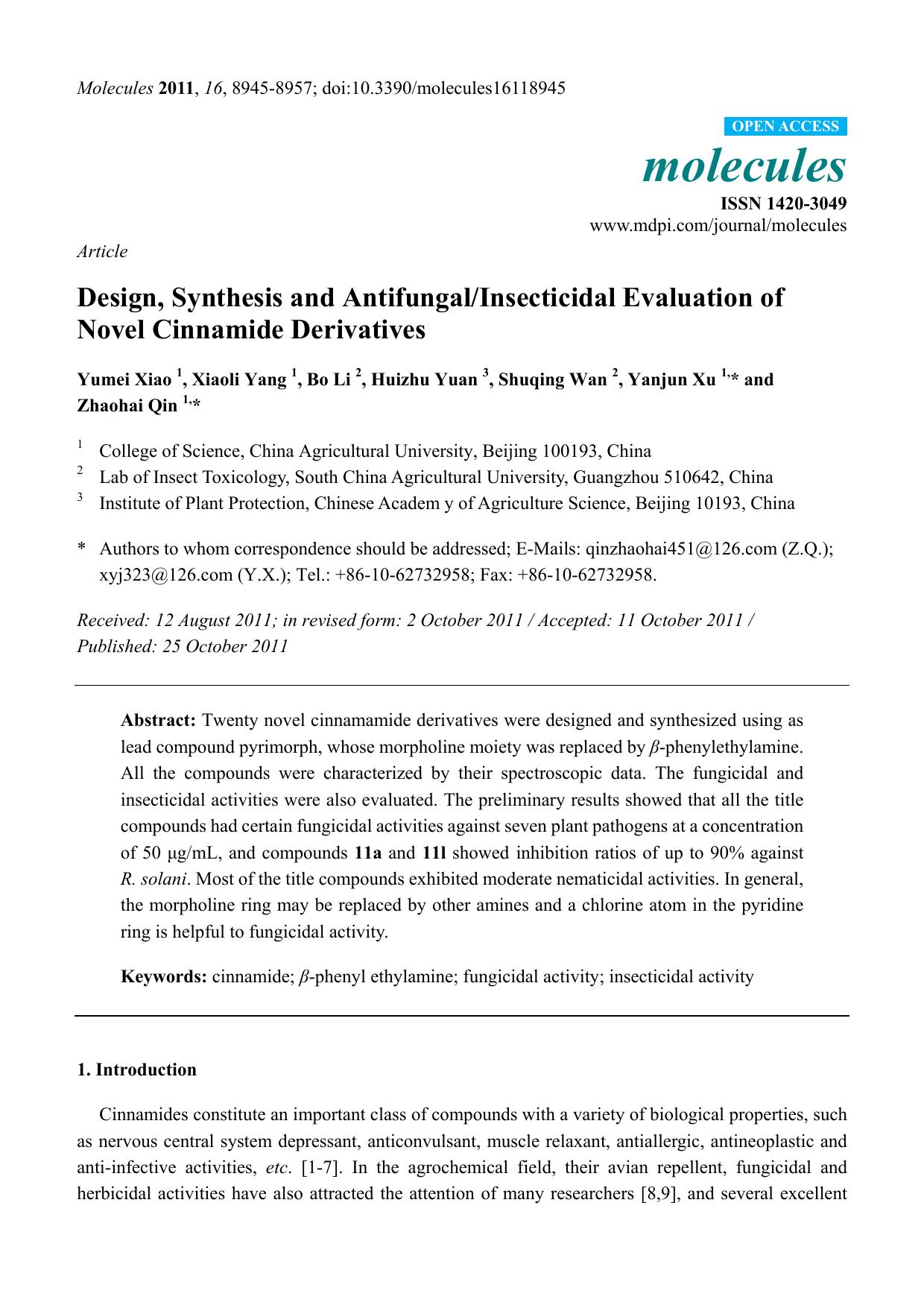Design, Synthesis and AntifungalInsecticidal Evaluation of Novel Cinnamide Derivatives by Yumei Xiao 1 Xiaoli Yang 1 Bo Li 2 Huizhu Yuan 3 Shuqing Wan 2 Yanjun Xu 1 * and