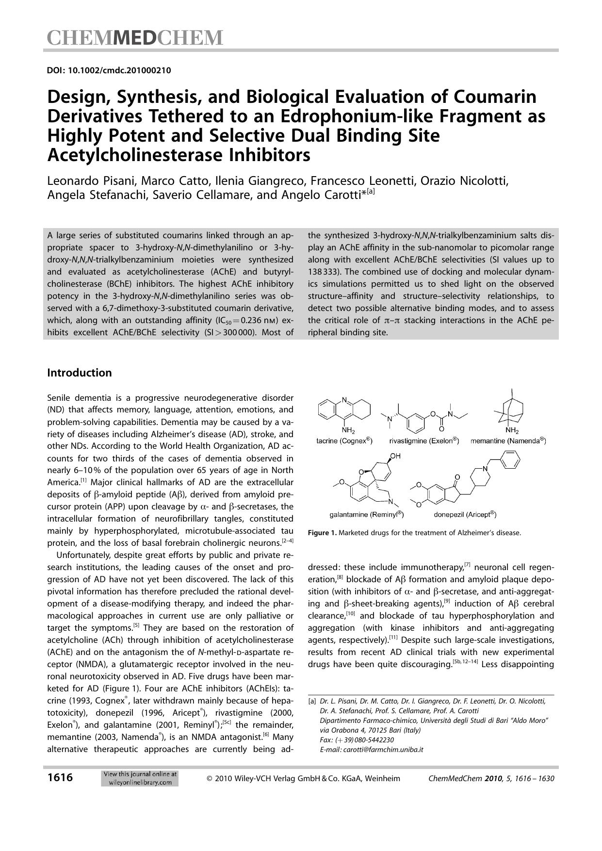 Design, Synthesis, and Biological Evaluation of Coumarin Derivatives Tethered to an Edrophoniumlike Fragment as Highly Potent and Selective Dual Binding Site Acetylcholinesterase Inhibitors by Unknown