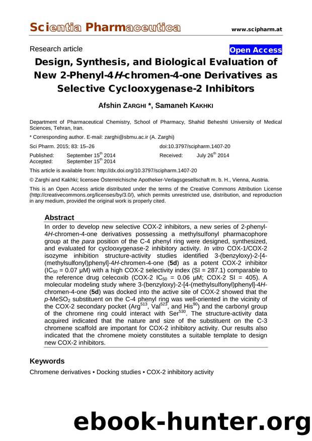 Design, Synthesis, and Biological Evaluation of New 2-Phenyl-4H-chromen-4-one Derivatives as Selective Cyclooxygenase-2 Inhibitors by Afshin ZARGHI Samaneh KAKHKI