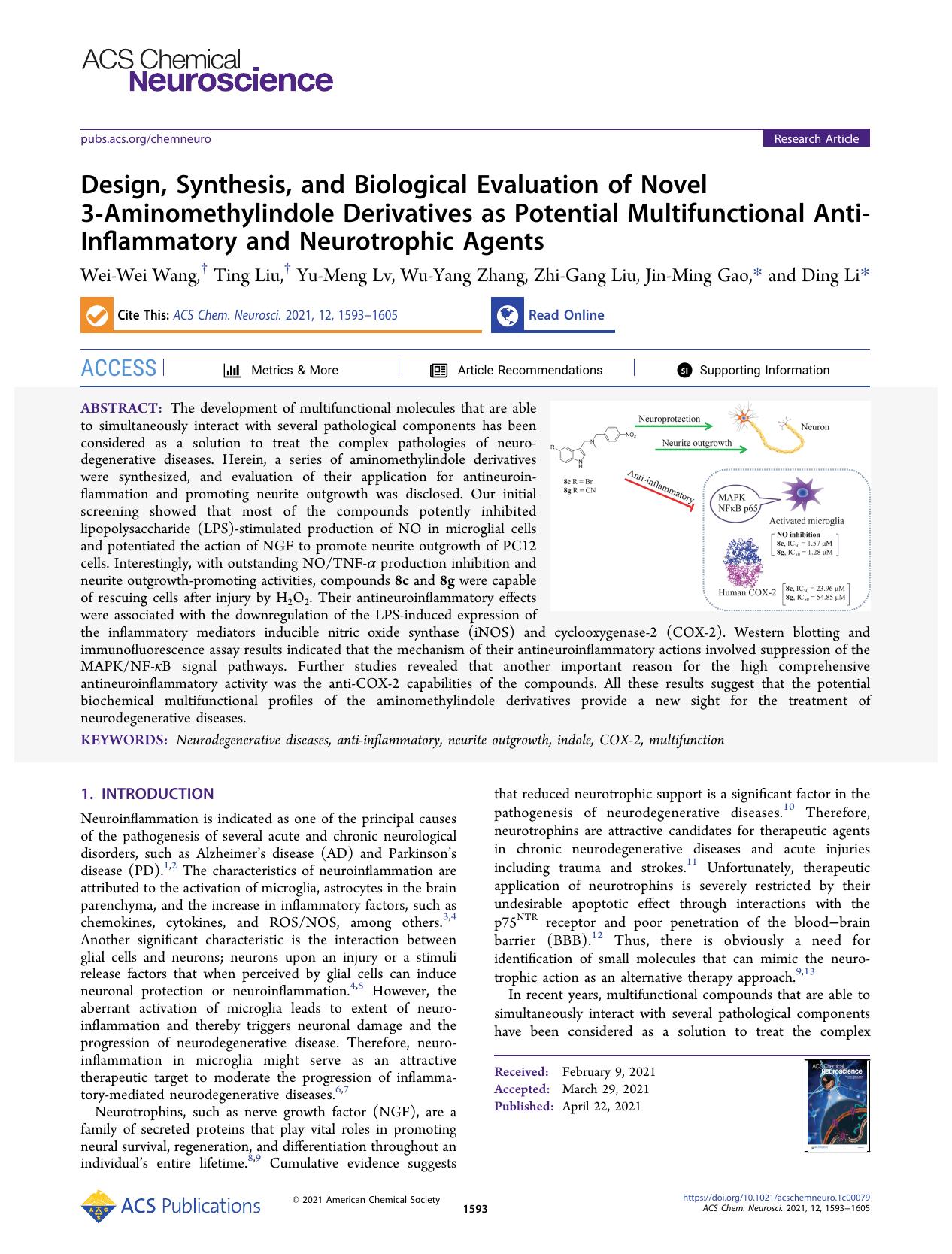 Design, Synthesis, and Biological Evaluation of Novel 3-Aminomethylindole Derivatives as Potential Multifunctional Anti-Inflammatory and Neurotrophic Agents by Wei-Wei Wang Ting Liu Yu-Meng Lv Wu-Yang Zhang Zhi-Gang Liu Jin-Ming Gao and Ding Li