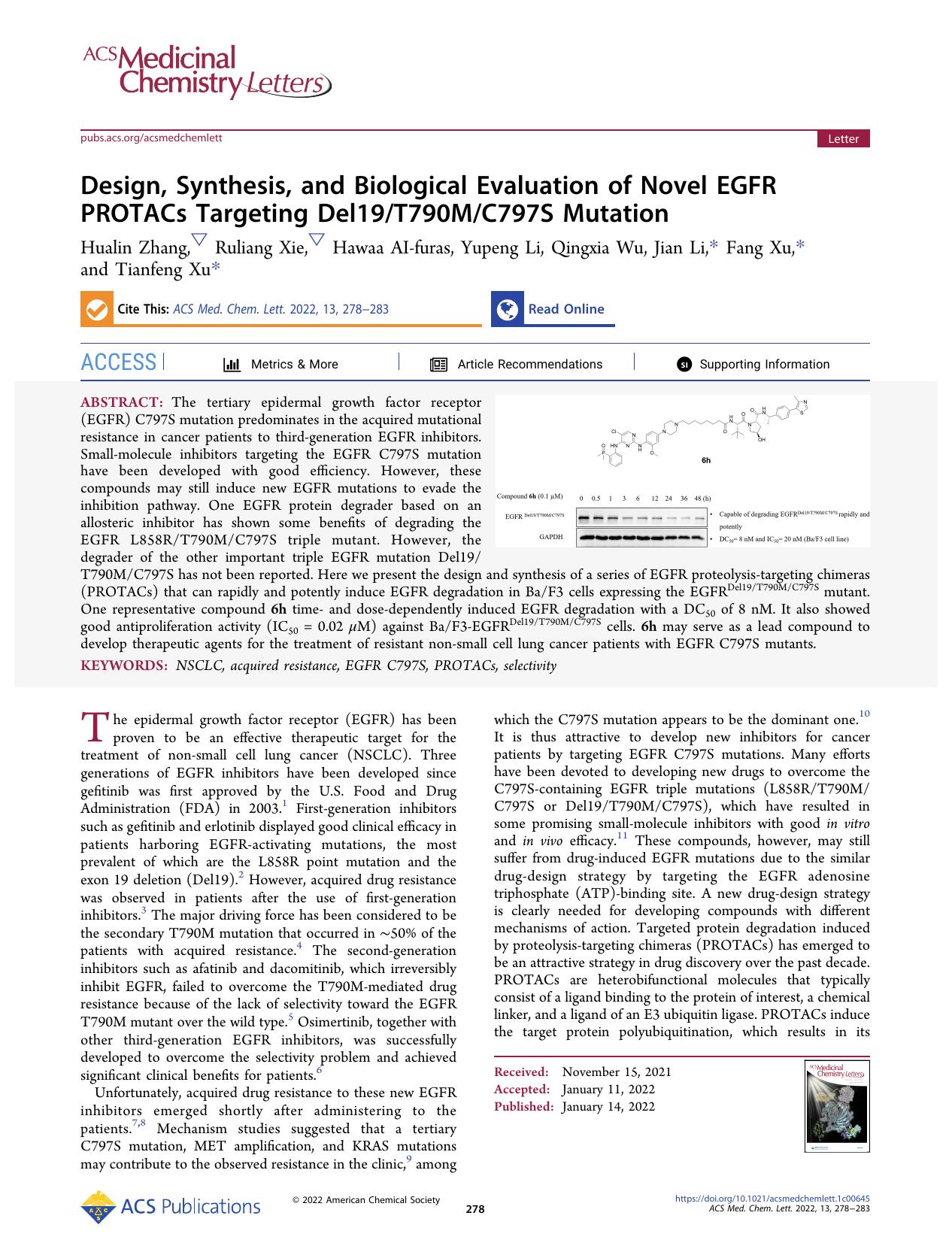 Design, Synthesis, and Biological Evaluation of Novel EGFR PROTACs Targeting Del19T790MC797S Mutation by Hualin Zhang Ruliang Xie Hawaa AI-furas Yupeng Li Qingxia Wu Jian Li Fang Xu and Tianfeng Xu