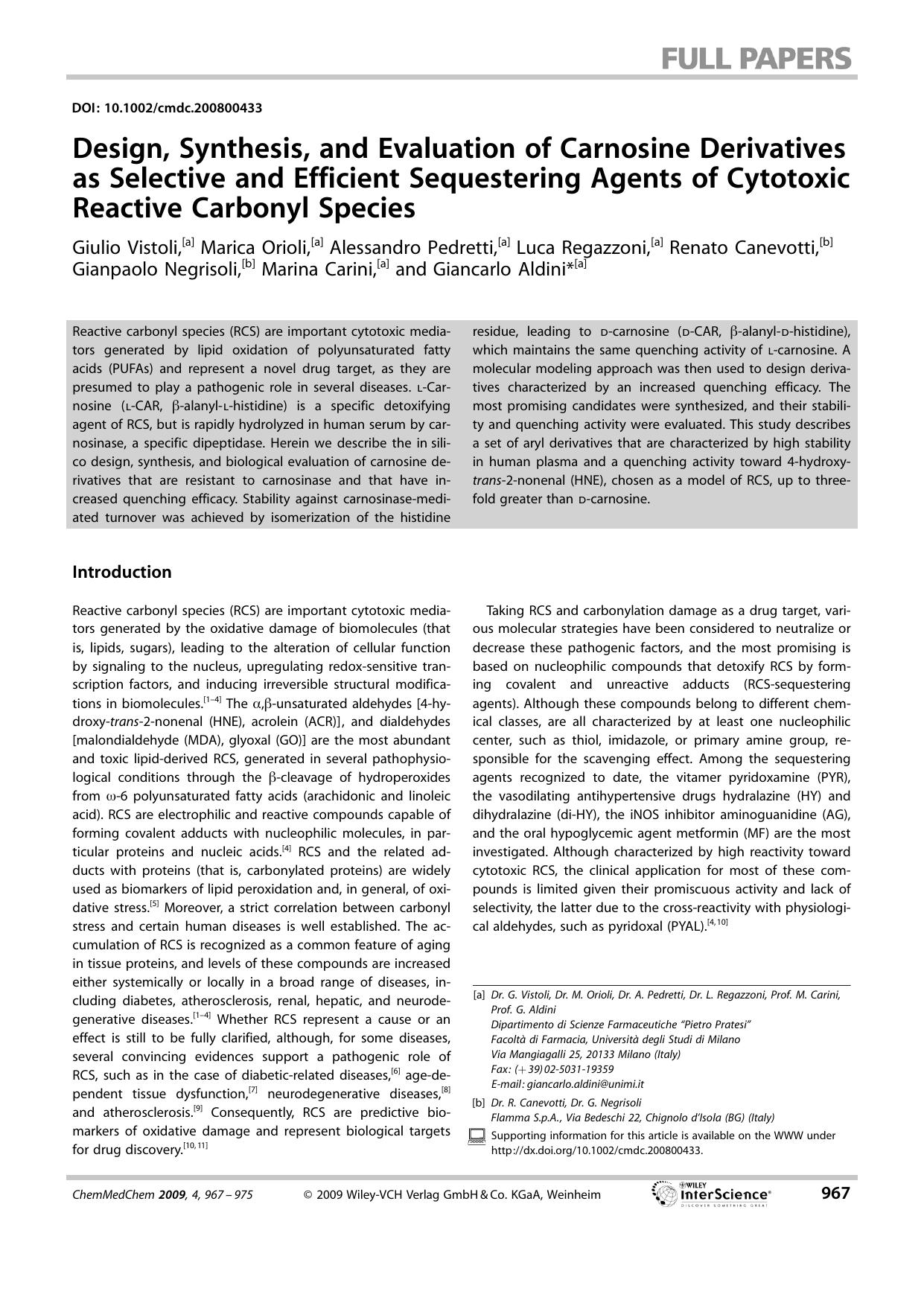 Design, Synthesis, and Evaluation of Carnosine Derivatives as Selective and Efficient Sequestering Agents of Cytotoxic Reactive Carbonyl Species by Unknown
