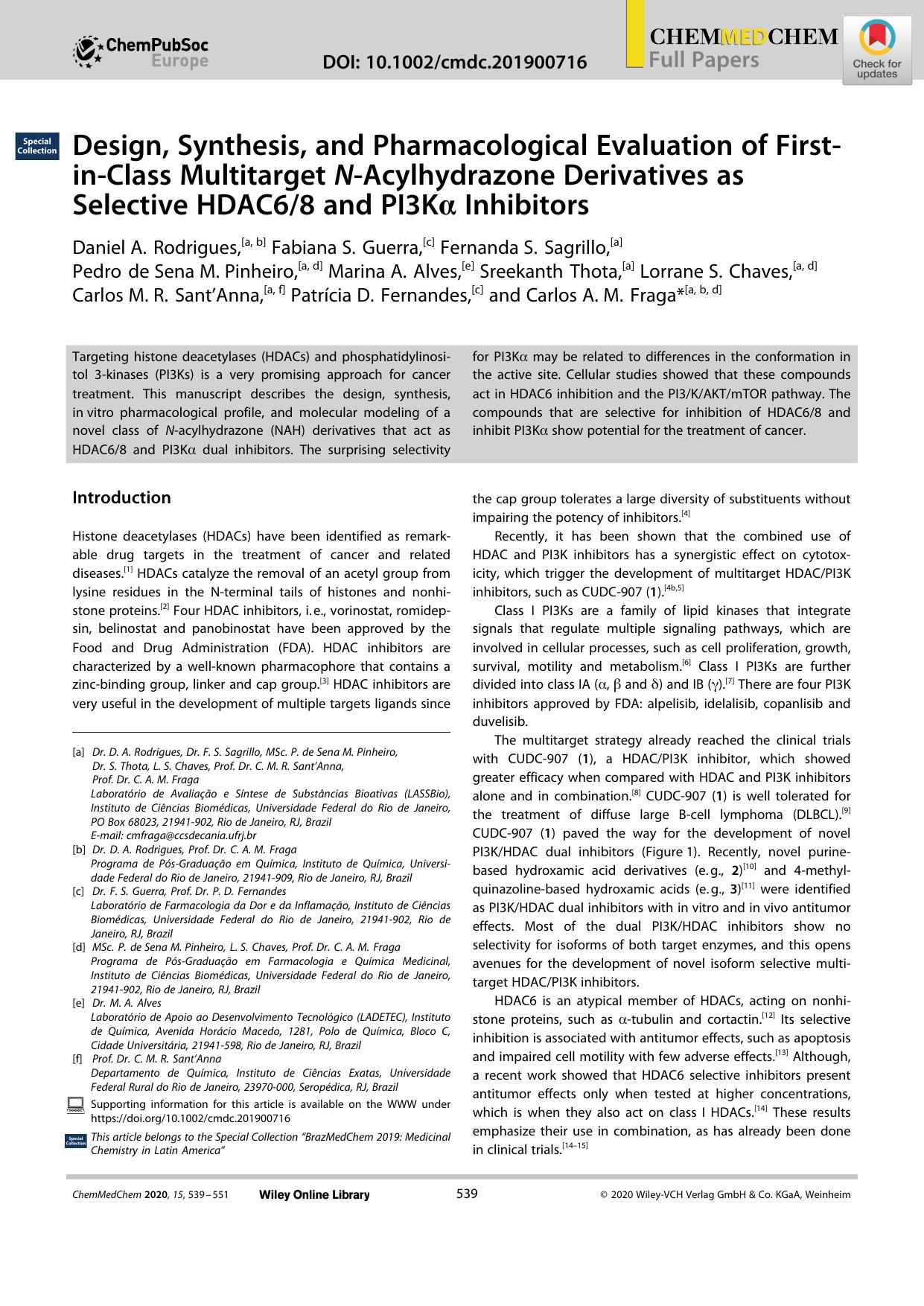 Design, Synthesis, and Pharmacological Evaluation of FirstâinâClass Multitarget NâAcylhydrazone Derivatives as Selective HDAC68 and PI3KÎ± Inhibitors by Unknown