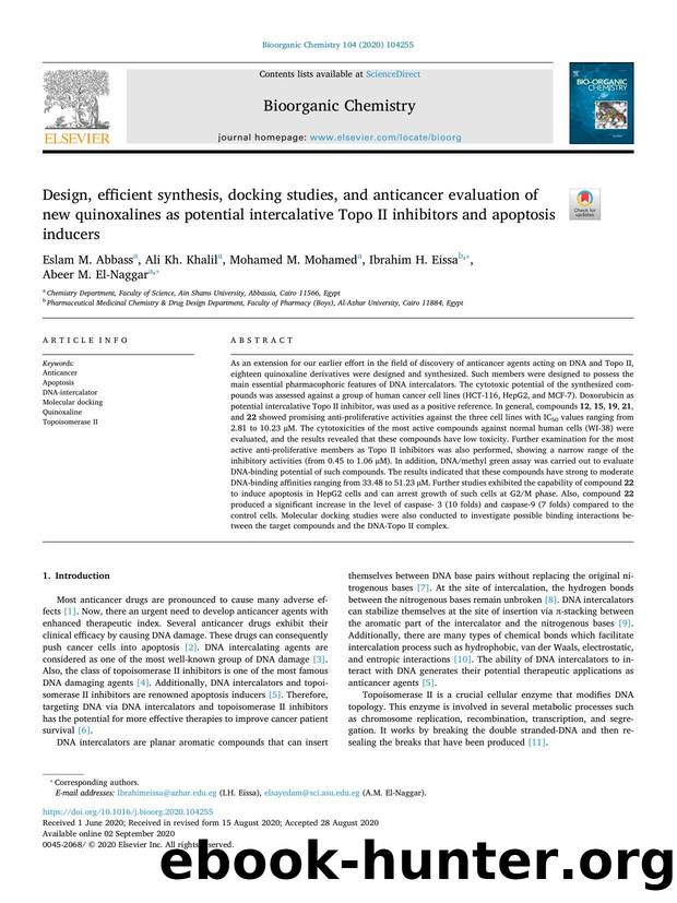 Design, efficient synthesis, docking studies, and anticancer evaluation of new quinoxalines as potential intercalative Topo II inhibitors and apoptosis inducers by Eslam M. Abbass & Ali Kh. Khalil & Mohamed M. Mohamed & Ibrahim H. Eissa & Abeer M. El-Naggar