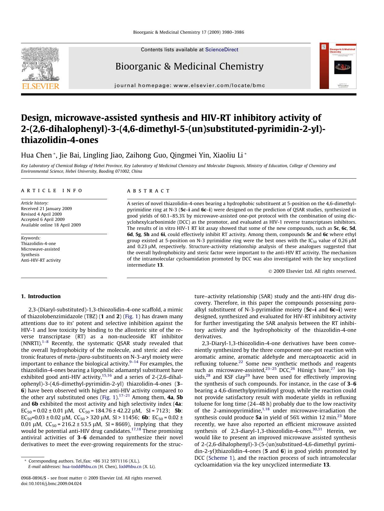 Design, microwave-assisted synthesis and HIV-RT inhibitory activity of 2-(2,6-dihalophenyl)-3-(4,6-dimethyl-5-(un)substituted-pyrimidin-2-yl)thiazolidin-4-ones by Hua Chen; Jie Bai; Lingling Jiao; Zaihong Guo; Qingmei Yin; Xiaoliu Li