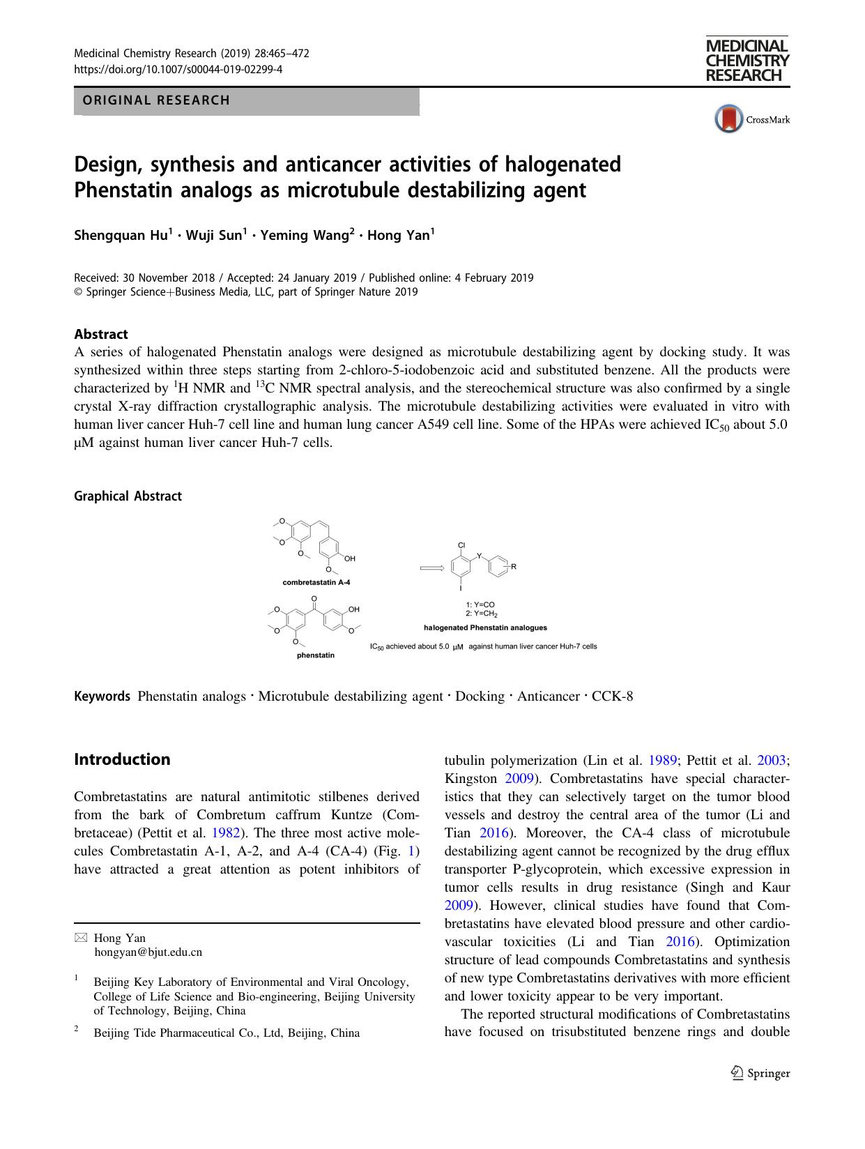 Design, synthesis and anticancer activities of halogenated Phenstatin analogs as microtubule destabilizing agent by Shengquan Hu & Wuji Sun & Yeming Wang & Hong Yan
