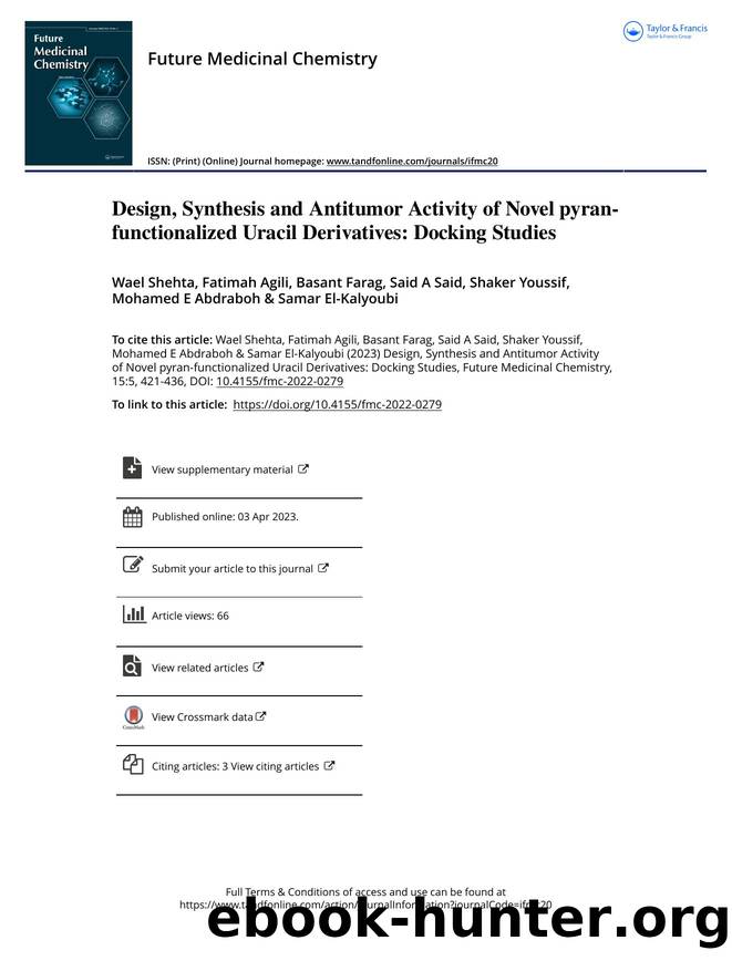Design, synthesis and antitumor activity of novel pyran-functionalized uracil derivatives: docking studies by Unknown