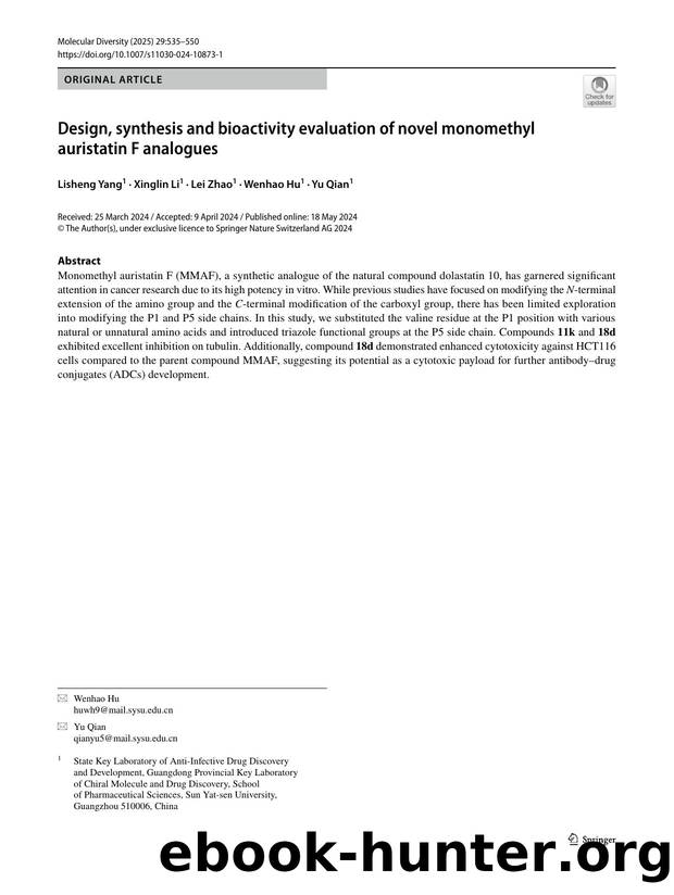 Design, synthesis and bioactivity evaluation of novel monomethyl auristatin F analogues by Lisheng Yang & Xinglin Li & Lei Zhao & Wenhao Hu & Yu Qian