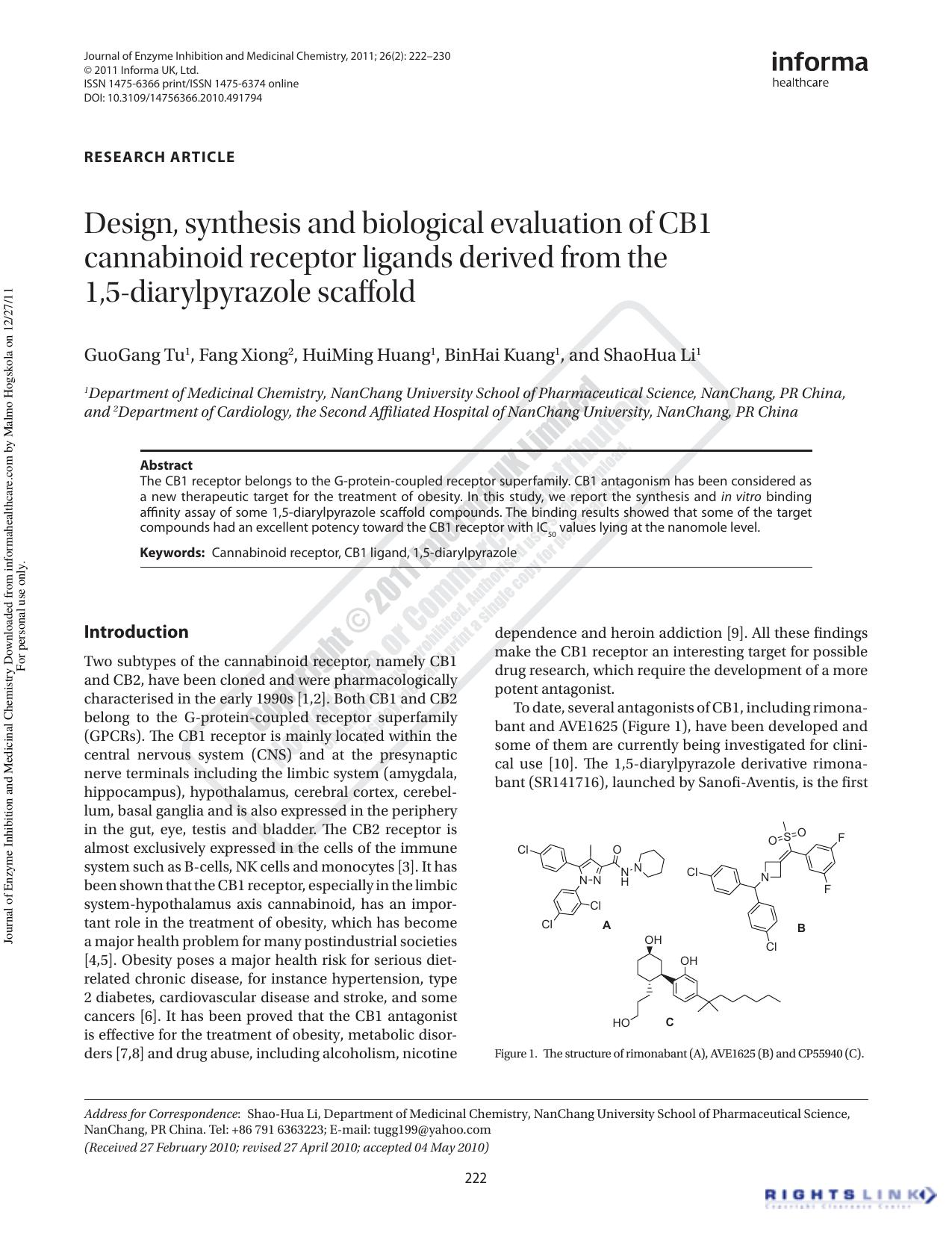 Design, synthesis and biological evaluation of CB1 cannabinoid receptor ligands derived from the 1,5-diarylpyrazole scaffold by GuoGang Tu1 Fang Xiong2 HuiMing Huang1 BinHai Kuang1 ShaoHua Li1tugg199@yahoo.com