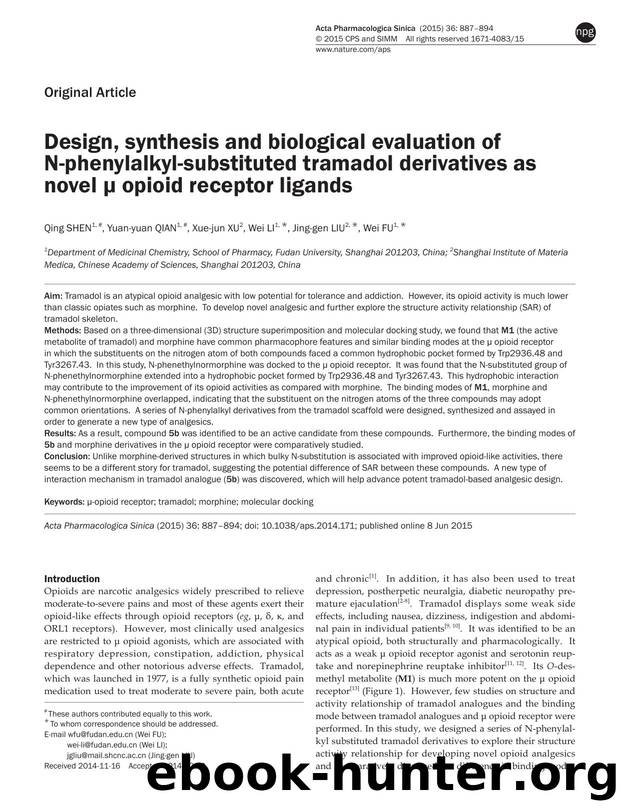 Design, synthesis and biological evaluation of N-phenylalkyl-substituted tramadol derivatives as novel Î¼ opioid receptor ligands by Qing Shen & Yuan-yuan Qian & Xue-jun Xu & Wei Li & Jing-gen Liu & Wei Fu
