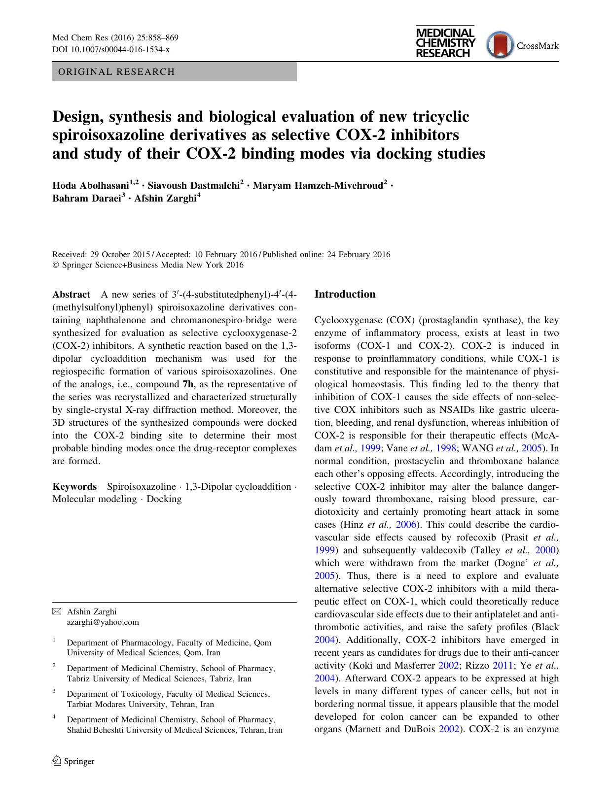 Design, synthesis and biological evaluation of new tricyclic spiroisoxazoline derivatives as selective COX-2 inhibitors and study of their COX-2 binding modes via docking studies by Hoda Abolhasani & Siavoush Dastmalchi & Maryam Hamzeh-Mivehroud & Bahram Daraei & Afshin Zarghi