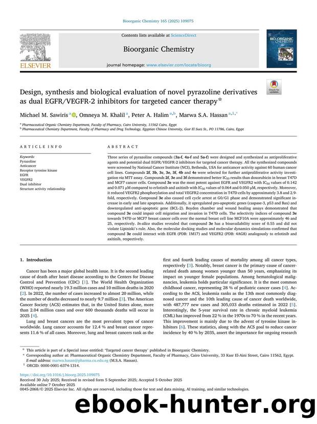 Design, synthesis and biological evaluation of novel pyrazoline derivatives as dual EGFRVEGFR-2 inhibitors for targeted cancer therapy by Michael M. Sawiris