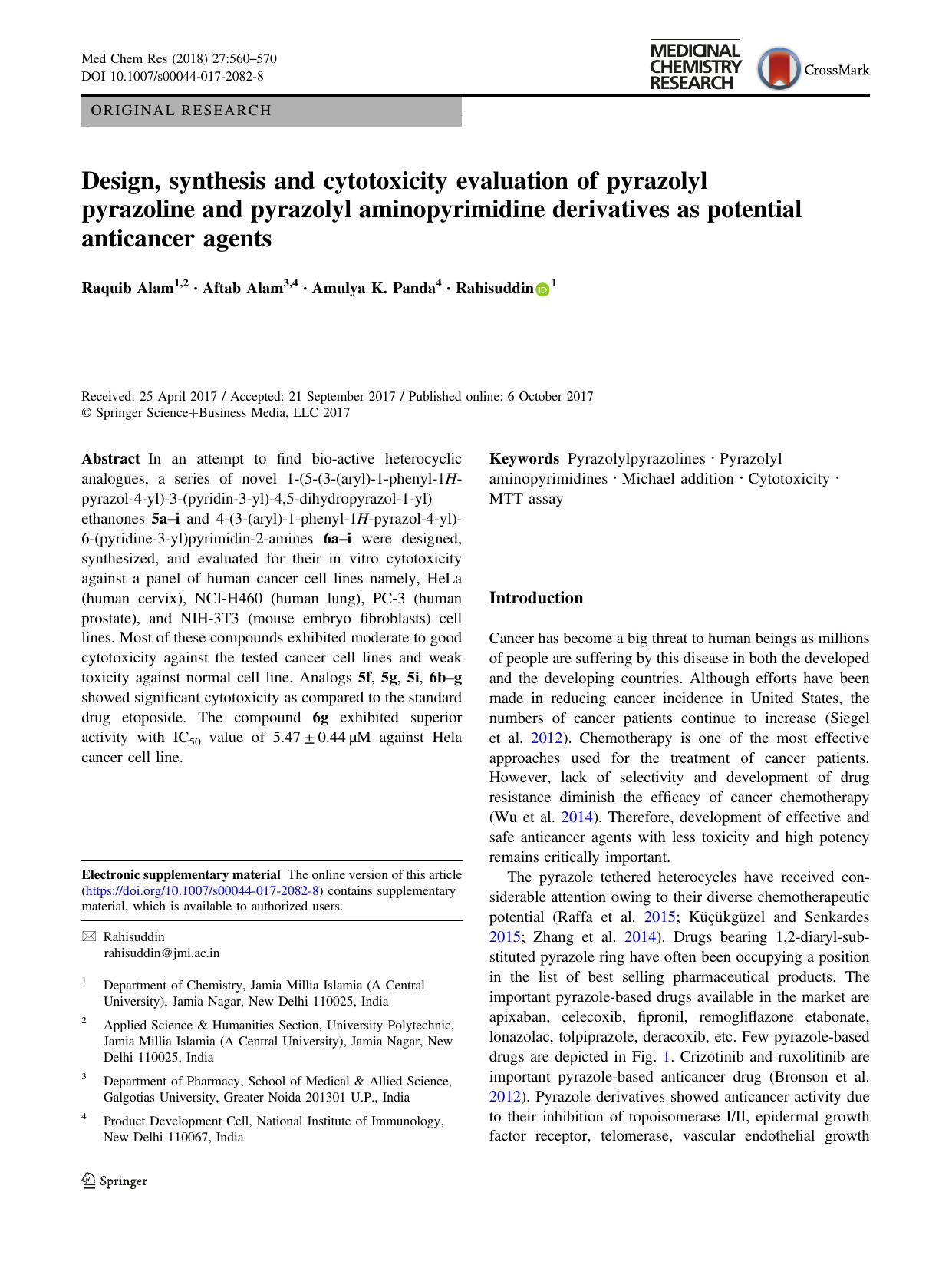 Design, synthesis and cytotoxicity evaluation of pyrazolyl pyrazoline and pyrazolyl aminopyrimidine derivatives as potential anticancer agents by Raquib Alam & Aftab Alam & Amulya K. Panda & Rahisuddin