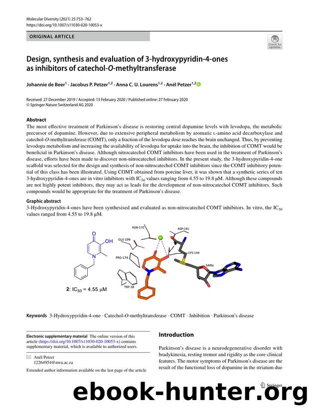 Design, synthesis and evaluation of 3-hydroxypyridin-4-ones as inhibitors of catechol-O-methyltransferase by Johannie de Beer & Jacobus P. Petzer & Anna C. U. Lourens & Anél Petzer