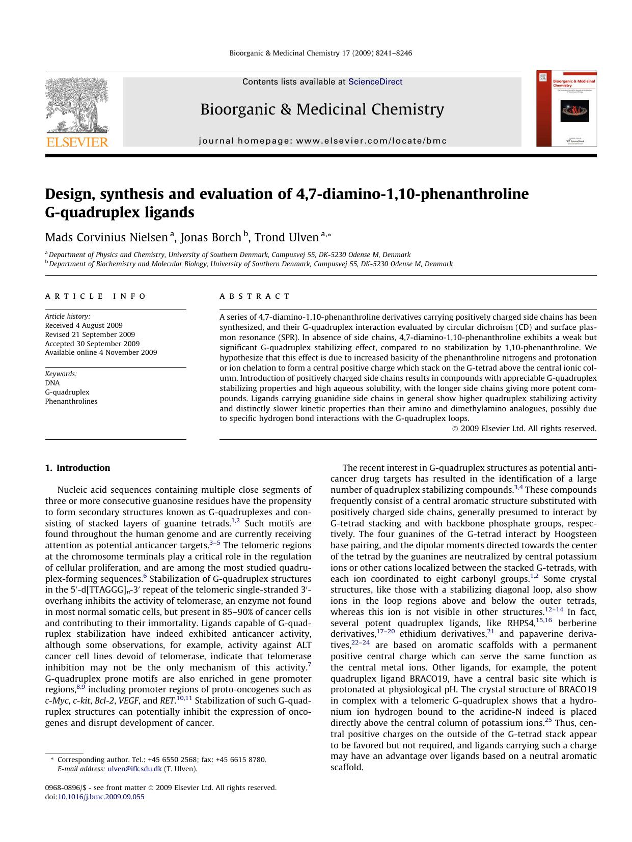 Design, synthesis and evaluation of 4,7-diamino-1,10-phenanthroline G-quadruplex ligands by Mads Corvinius Nielsen; Jonas Borch; Trond Ulven