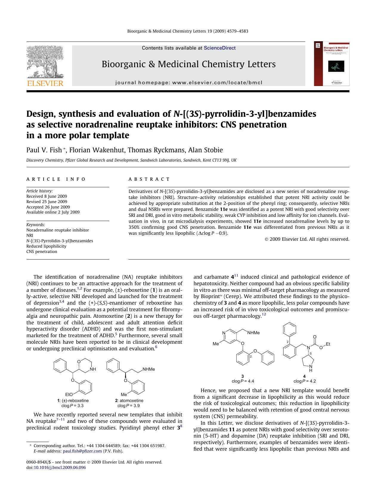 Design, synthesis and evaluation of N-[(3S)-pyrrolidin-3-yl]benzamides as selective noradrenaline reuptake inhibitors: CNS penetration in a more polar template by Paul V. Fish; Florian Wakenhut; Thomas Ryckmans; Alan Stobie