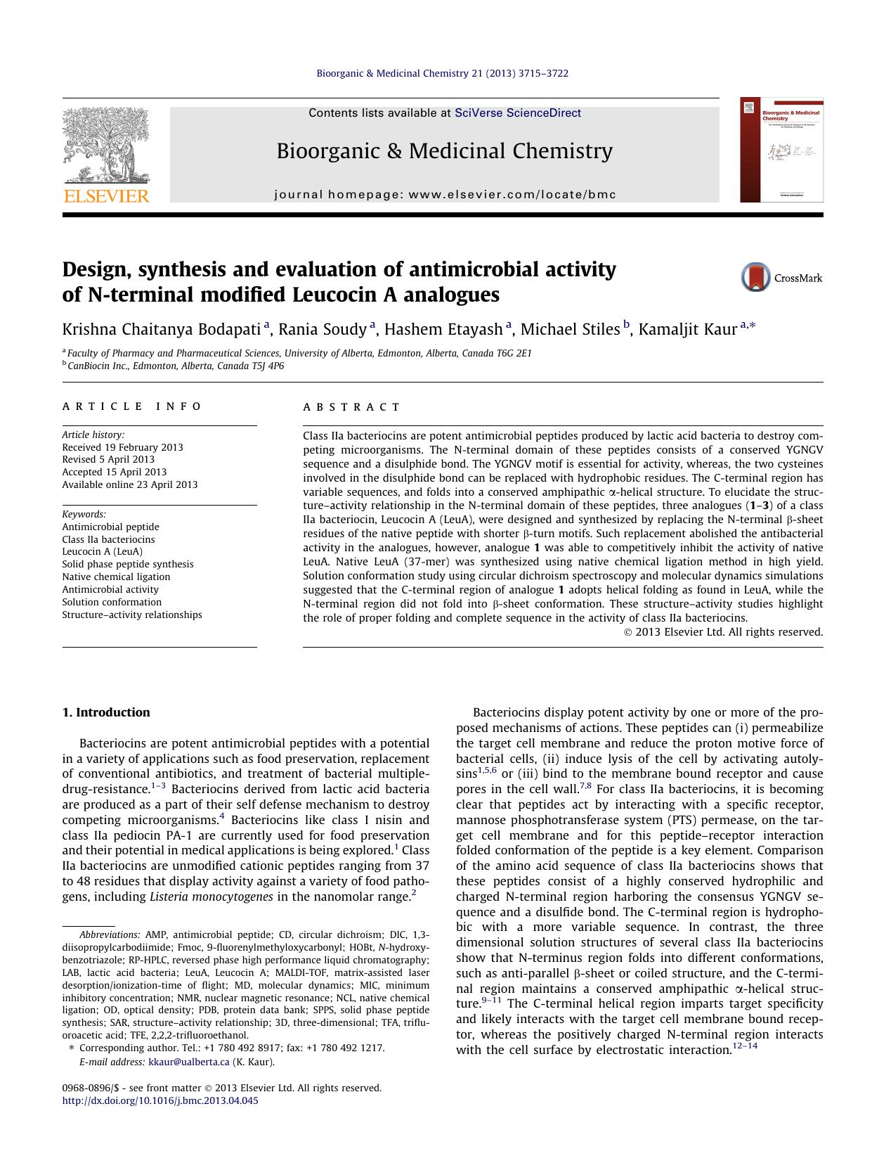 Design, synthesis and evaluation of antimicrobial activity of N-terminal modified Leucocin A analogues by Krishna Chaitanya Bodapati & Rania Soudy & Hashem Etayash & Michael Stiles & Kamaljit Kaur