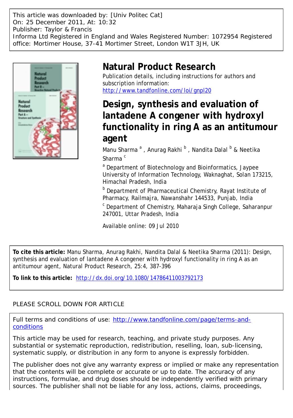 Design, synthesis and evaluation of lantadene A congener with hydroxyl functionality in ring A as an antitumour agent by Manu Sharma a * Anurag Rakhi b Nandita Dalal b & Neetika Sharma c