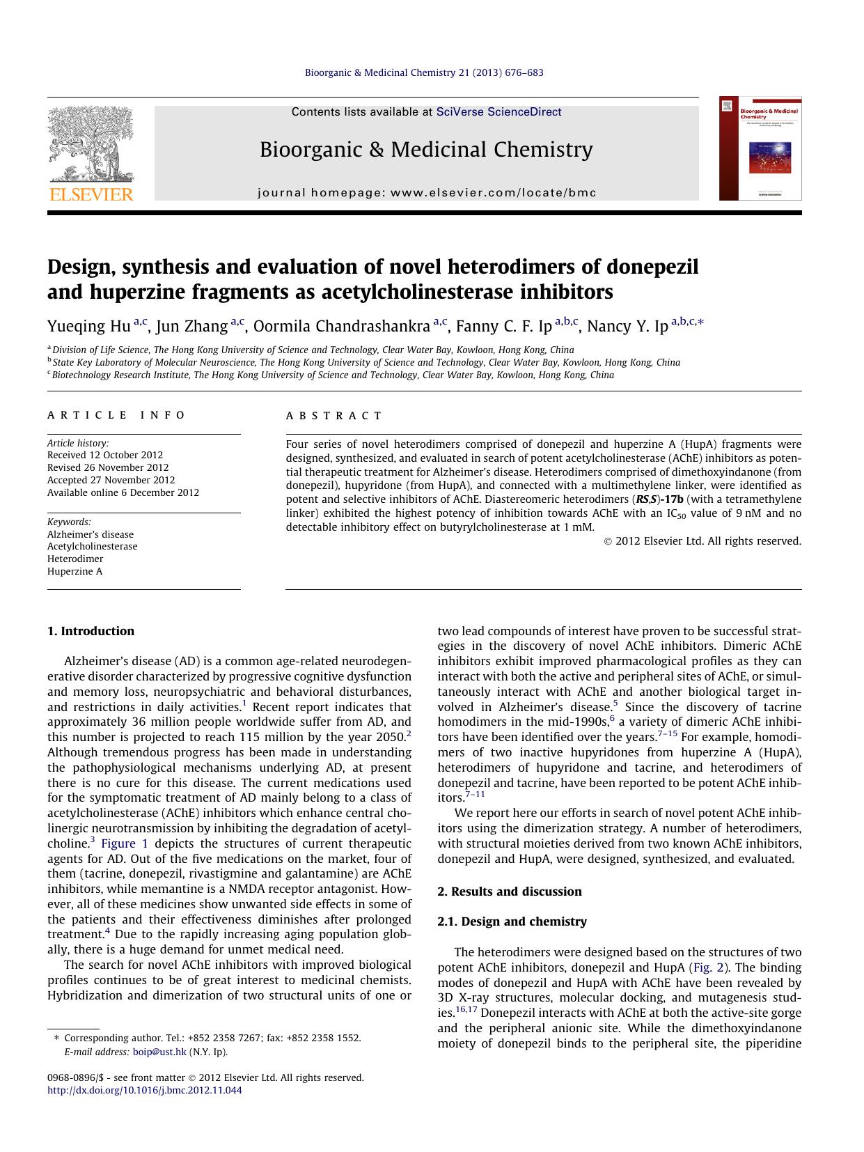 Design, synthesis and evaluation of novel heterodimers of donepezil and huperzine fragments as acetylcholinesterase inhibitors by Yueqing Hu & Jun Zhang & Oormila Chandrashankra & Fanny C.F. Ip & Nancy Y. Ip