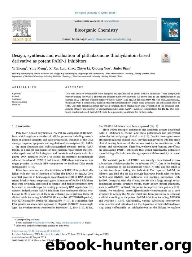 Design, synthesis and evaluation of phthalazinone thiohydantoin-based derivative as potent PARP-1 inhibitors by Yi Zhong & Ying Meng & Xi Xu & Lulu Zhao & Zhiyu Li & Qidong You & Jinlei Bian
