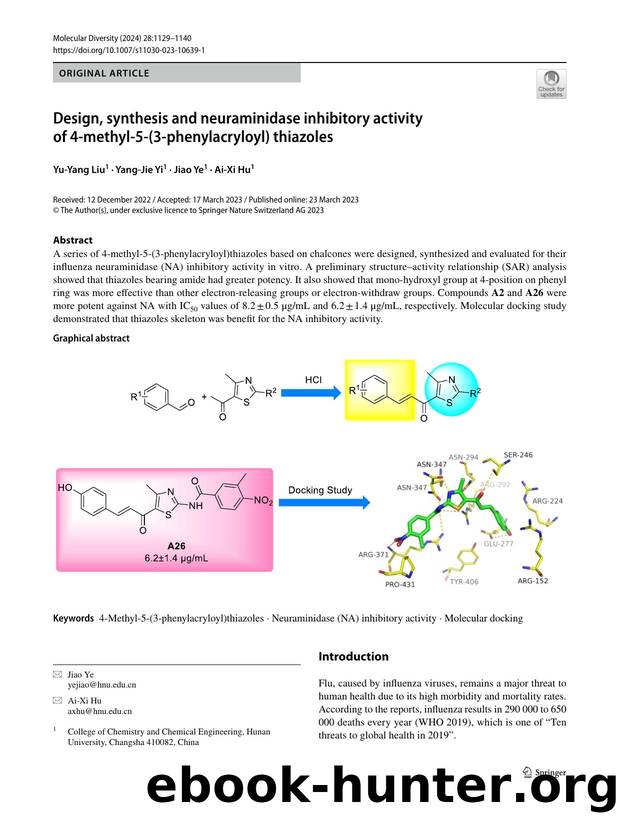 Design, synthesis and neuraminidase inhibitory activity of 4-methyl-5-(3-phenylacryloyl) thiazoles by Yu-Yang Liu & Yang-Jie Yi & Jiao Ye & Ai-Xi Hu