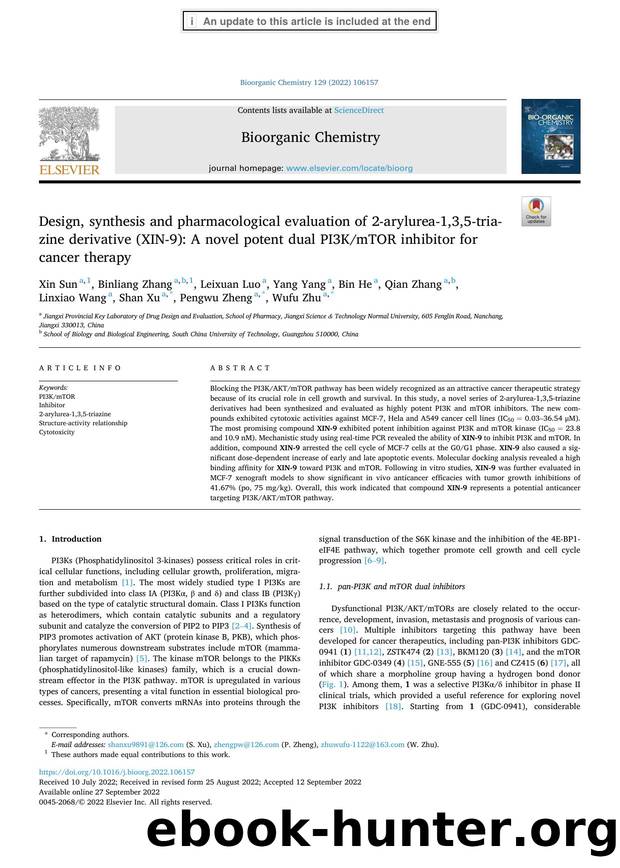 Design, synthesis and pharmacological evaluation of 2-arylurea-1,3,5-triazine derivative (XIN-9): A novel potent dual PI3KmTOR inhibitor for cancer therapy by unknow