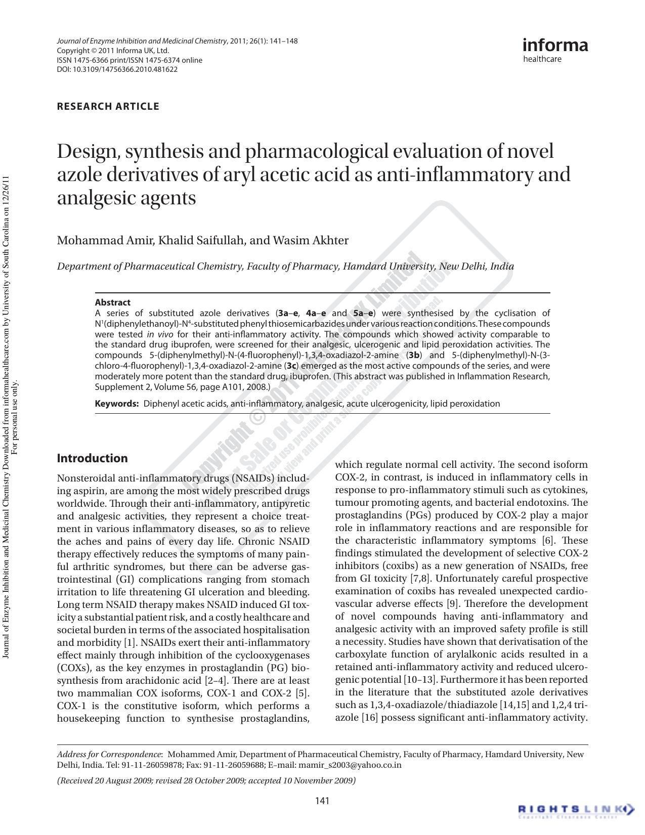 Design, synthesis and pharmacological evaluation of novel azole derivatives of aryl acetic acid as anti-inflammatory and analgesic agents by Mohammad Amirmamir_s2003@yahoo.co.in Khalid Saifullah Wasim Akhter