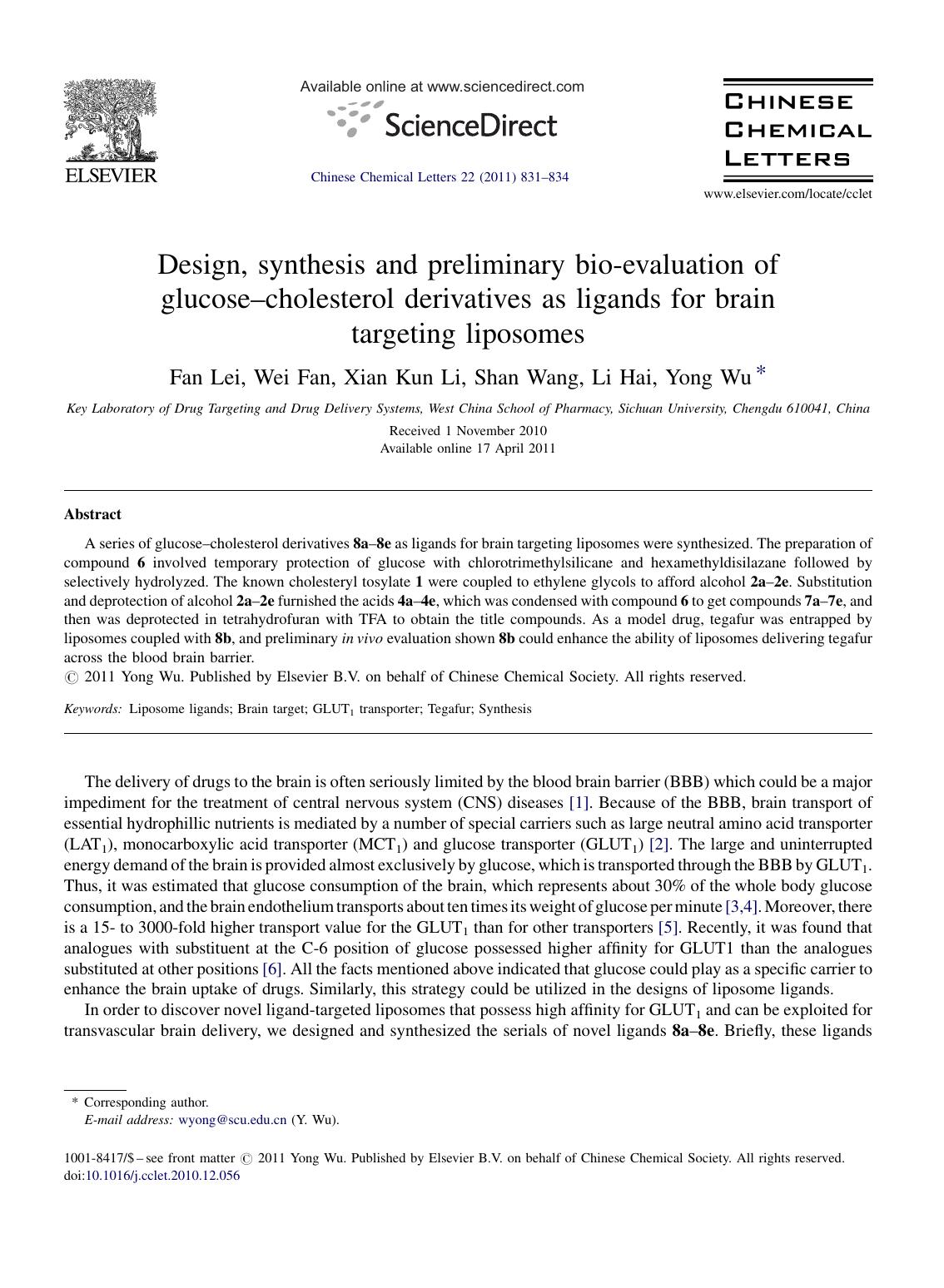 Design, synthesis and preliminary bio-evaluation of glucoseÃ¢â¬âcholesterol derivatives as ligands for brain targeting liposomes by Fan Lei