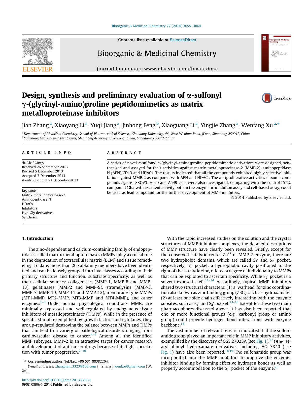 Design, synthesis and preliminary evaluation of ÃÂ±-sulfonyl ÃÂ³-(glycinyl-amino)proline peptidomimetics as matrix metalloproteinase inhibitors by Jian Zhang & Xiaoyang Li & Yuqi Jiang & Jinhong Feng & Xiaoguang Li & Yingjie Zhang & Wenfang Xu