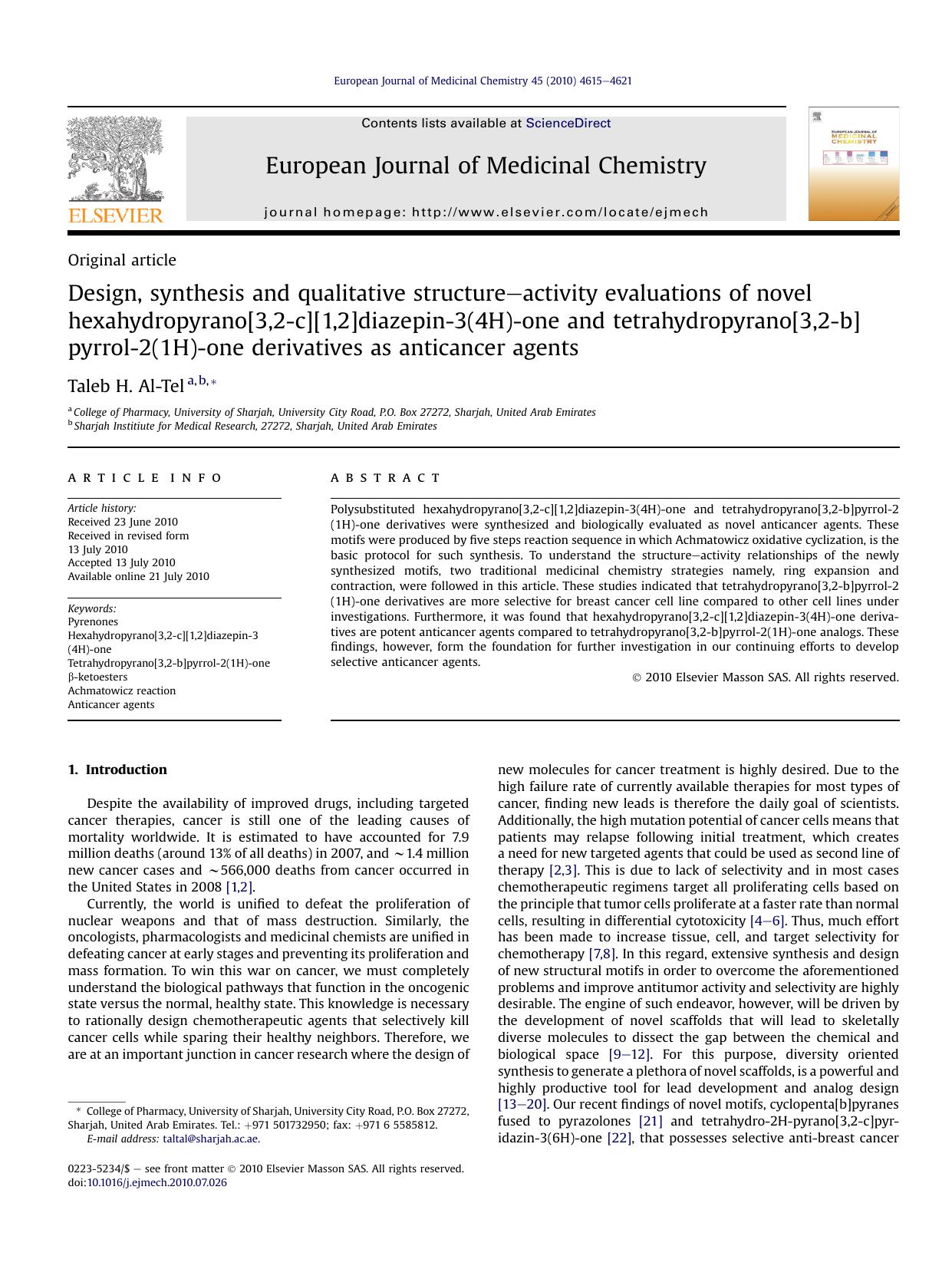 Design, synthesis and qualitative structure-activity evaluations of novel hexahydropyrano[3,2-c][1,2]diazepin-3(4H)-one and tetrahydropyrano[3,2-b]pyrrol-2(1H)-one derivatives as anticancer agents by Taleb H. Al-Tel