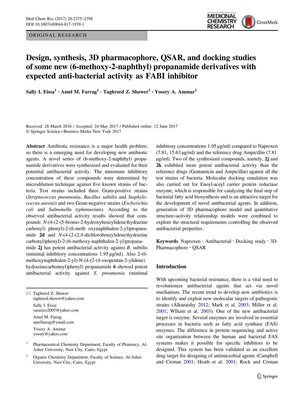Design, synthesis, 3D pharmacophore, QSAR, and docking studies of some new (6-methoxy-2-naphthyl) propanamide derivatives with expected anti-bacterial activity as FABI inhibitor by Sally I. Eissa & Amel M. Farrag & Taghreed Z. Shawer & Yossry A. Ammar