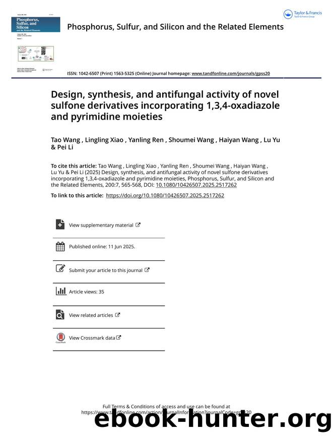Design, synthesis, and antifungal activity of novel sulfone derivatives incorporating 1,3,4-oxadiazole and pyrimidine moieties by Wang Tao & Xiao Lingling & Ren Yanling & Wang Shoumei & Wang Haiyan & Yu Lu & Li Pei