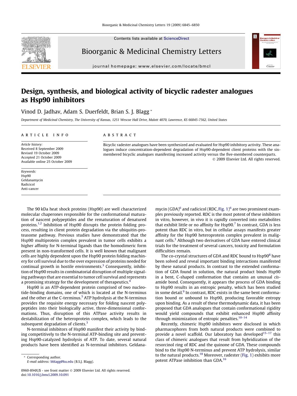 Design, synthesis, and biological activity of bicyclic radester analogues as Hsp90 inhibitors by Vinod D. Jadhav; Adam S. Duerfeldt; Brian S.J. Blagg