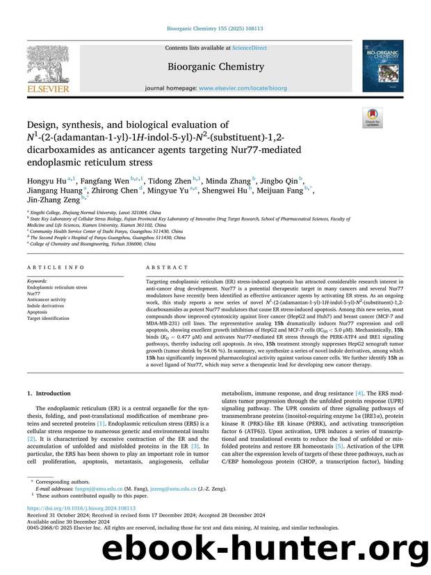 Design, synthesis, and biological evaluation of N 1-(2-(adamantan-1-yl)-1 H -indol-5-yl)- N 2-(substituent)-1,2-dicarboxamides as anticancer agents targeting Nur77-mediated endopla by unknow