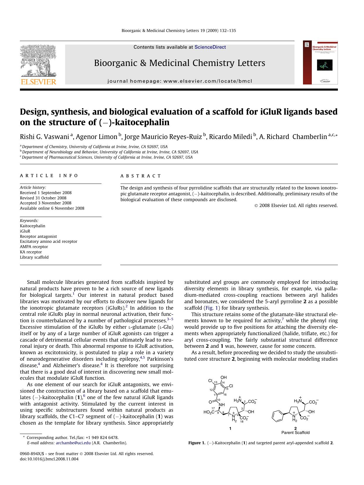 Design, synthesis, and biological evaluation of a scaffold for iGluR ligands based on the structure of (â)-kaitocephalin by Rishi G. Vaswani; Agenor Limon; Jorge Mauricio Reyes-Ruiz; Ricardo Miledi; A. Richard Chamberlin