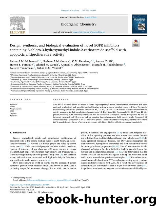 Design, synthesis, and biological evaluation of novel EGFR inhibitors containing 5-chloro-3-hydroxymethyl-indole-2-carboxamide scaffold with apoptotic antiproliferative activity by Fatma A.M. Mohamed