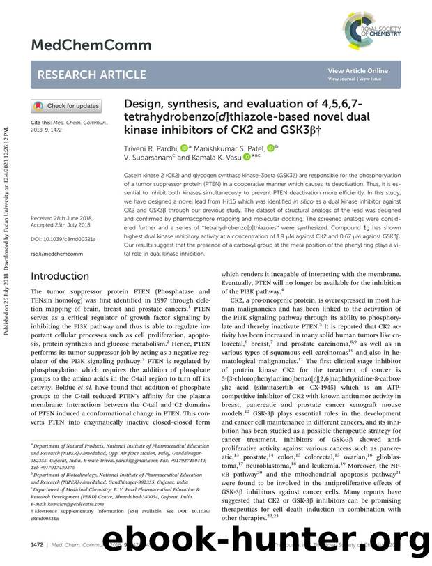 Design, synthesis, and evaluation of 4,5,6,7-tetrahydrobenzo[d]thiazole-based novel dual kinase inhibitors of CK2 and GSK3Î² by Triveni R. Pardhi & Manishkumar S. Patel & V. Sudarsanam & Kamala K. Vasu