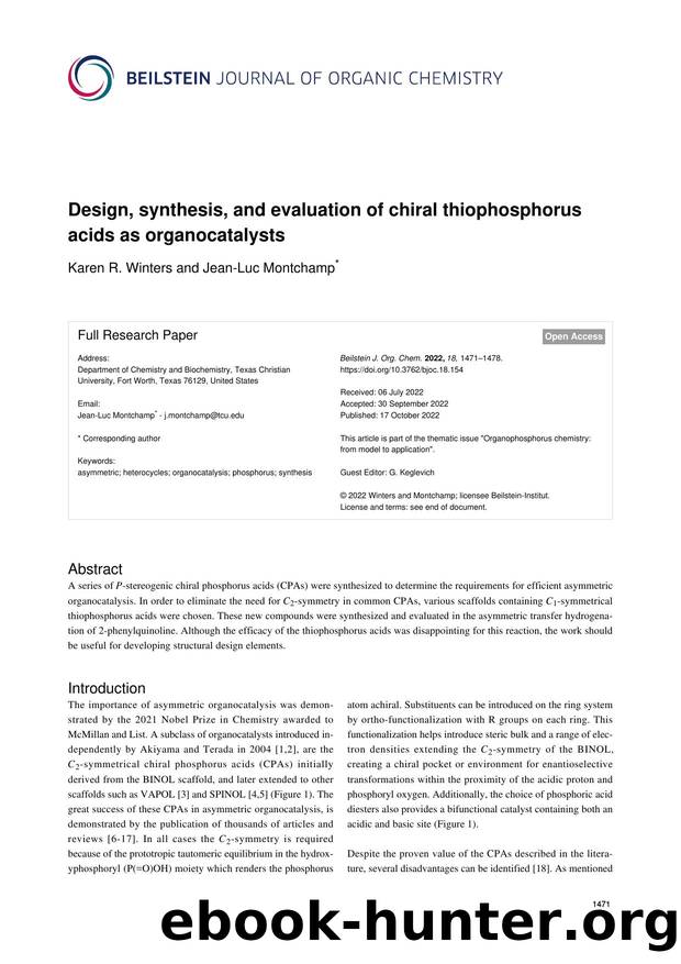 Design, synthesis, and evaluation of chiral thiophosphorus acids as organocatalysts by Karen R. Winters Jean-Luc Montchamp